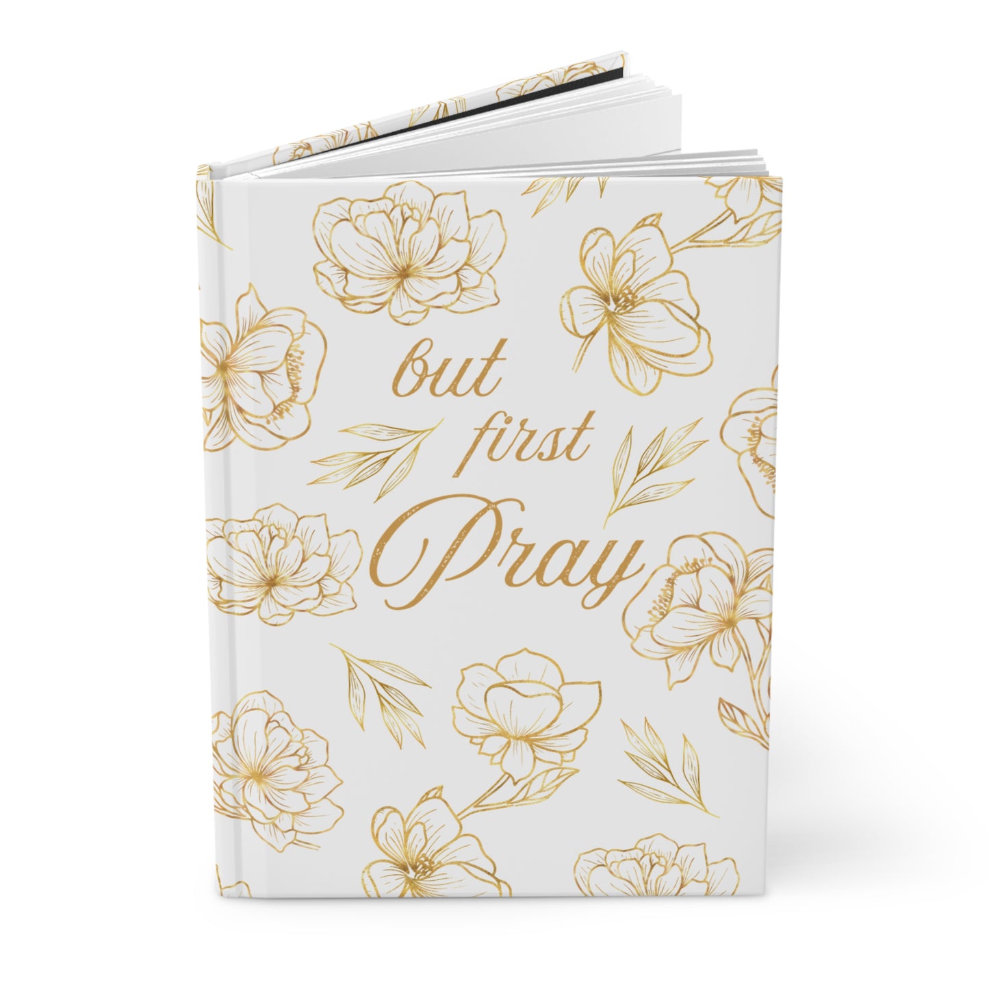 Floral Hardcover Journal – 'But First Pray' Inspirational Notebook